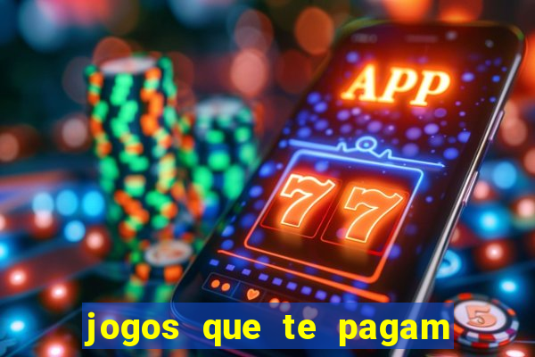 jogos que te pagam para jogar